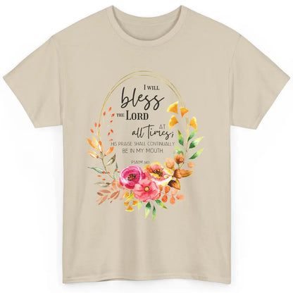 Floral Bless The Lord At All Times Bible Verse Christian Classic Unisex T-Shirt