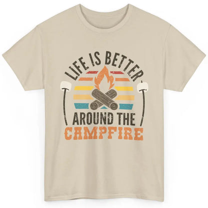 Campfire Life Is Better Around The Campfire Outdoor Camping Classic Unisex T-Shirt