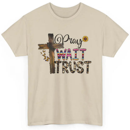 Sunflower Leopard Pray Wait Trust Christian Motivational Classic Unisex T-Shirt