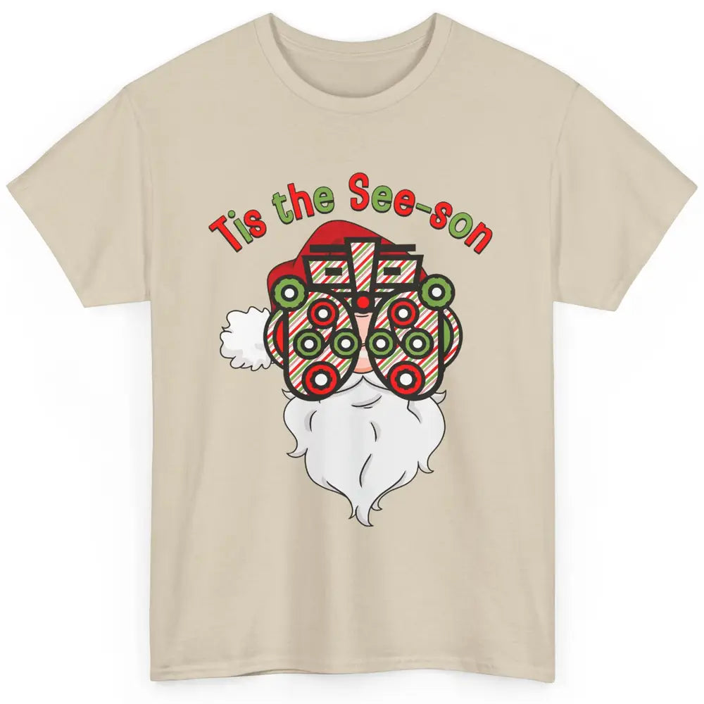 Funny Optometrist Santa Phoropter Tis The See-son Christmas Classic Unisex T-Shirt