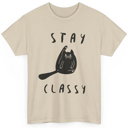 Funny Black Cat Stay Classy Cat Mom Sarcastic Cat Lady Gift Classic Unisex T-Shirt