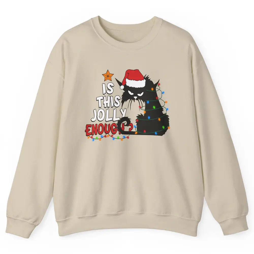 Funny Black Cat Christmas Light Santa This Jolly Enough Gift Unisex Crewneck Sweatshirt