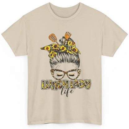 Sunflower Lunch Lady Life Messy Bun Hair Appreciation Gift Classic Unisex T-Shirt