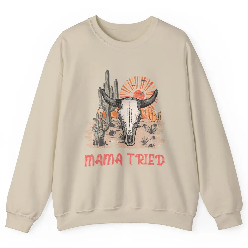 Vintage Bull Skull Western Howdy Mama Tried Western Country Unisex Crewneck Sweatshirt