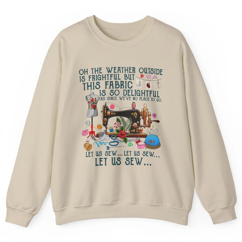 Sewing Quilting Let Us Sew Quilt Christmas Crochet Fabric Unisex Crewneck Sweatshirt