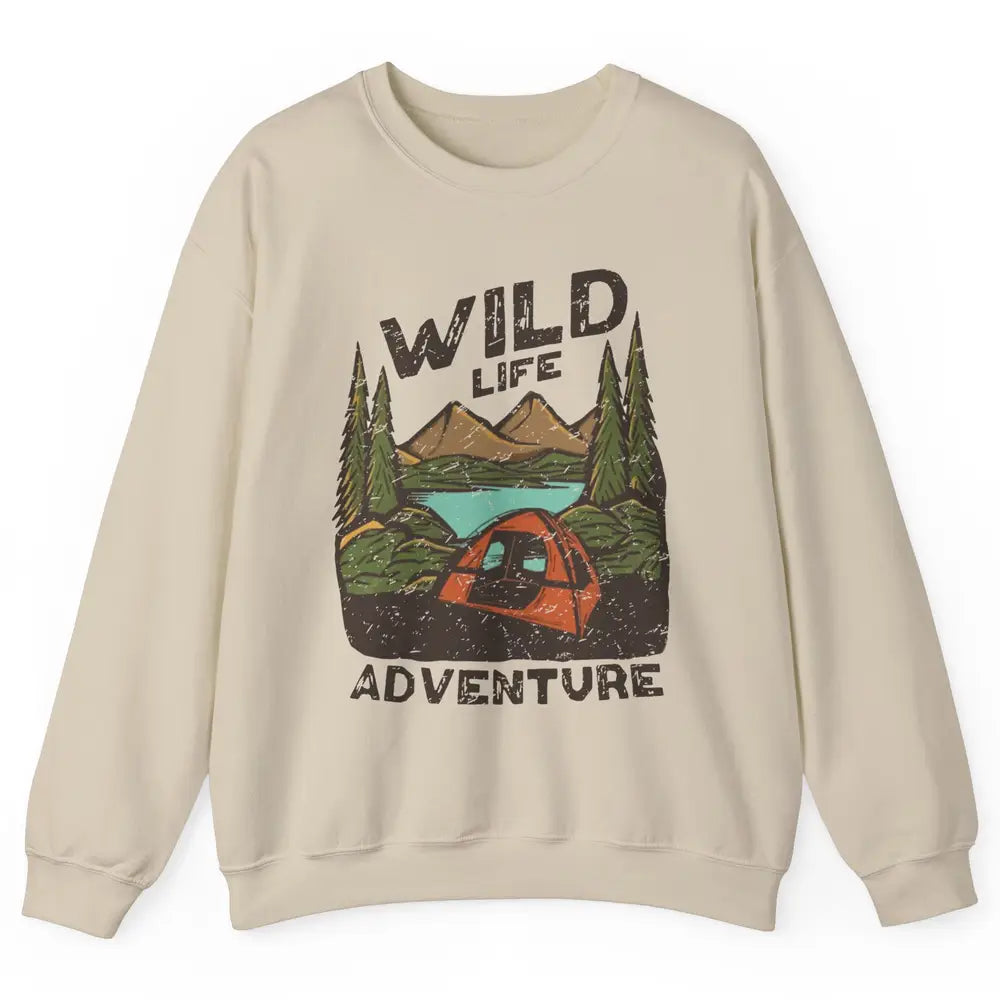 Wild Life Adventure Camping Mountain Wilderness Campfire Unisex Crewneck Sweatshirt