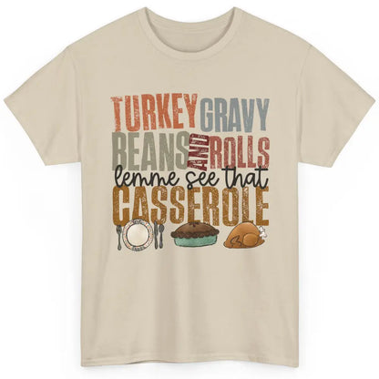 Turkey Gravy Beans And Rolls Thanksgiving Dinner Turkey Day Classic Unisex T-Shirt