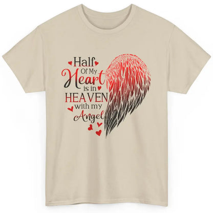 Angel Wing Half Of My Heart In Heaven With My Angel Memorial Classic Unisex T-Shirt