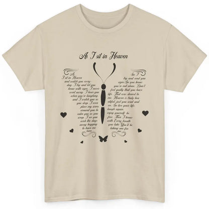 Butterfly As I Sit In Heaven Goodbyes Not The End Memorial Classic Unisex T-Shirt