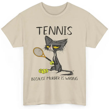 Tennis Because Murder Is Wrong Tennis Player Angry Black Cat Classic Unisex T-Shirt