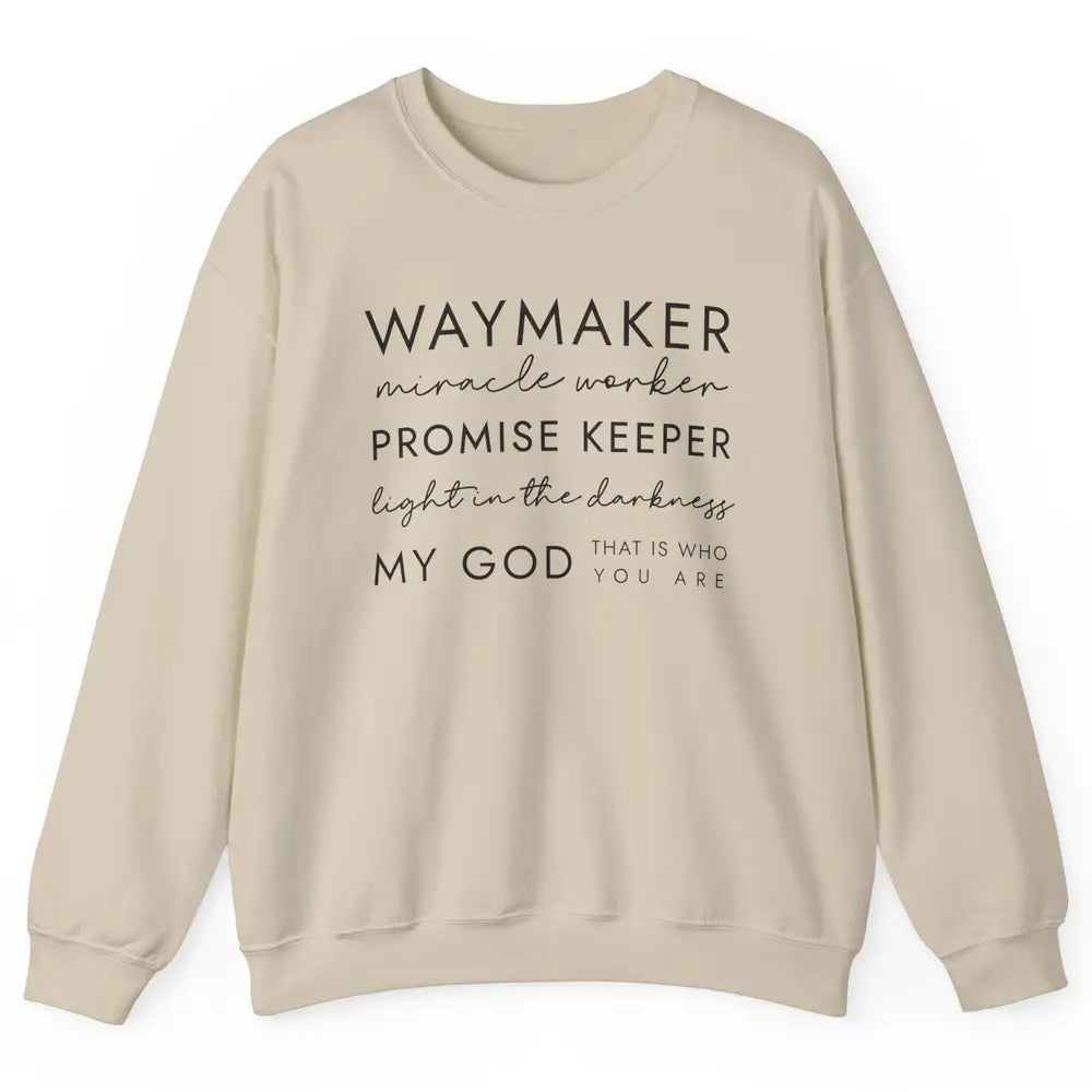 Way Maker Miracle Worker Christian Religious Belief God Unisex Crewneck Sweatshirt