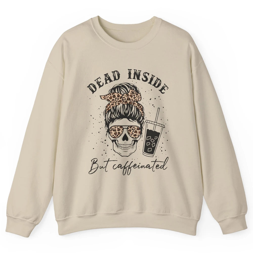 Funny Messy Bun Skull Dead Inside But Caffeinated Leopard Unisex Crewneck Sweatshirt