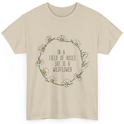 Cute In Field Of Roses She Is Wildflower Positive Mind Daisy Classic Unisex T-Shirt