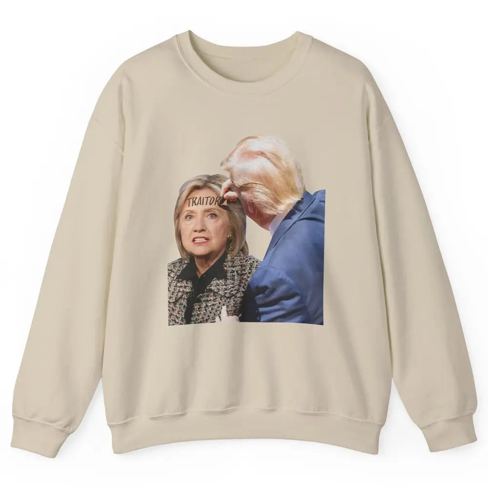 Traitor Donald Trump Writing On Forehead Of Hillary Clinton Unisex Crewneck Sweatshirt