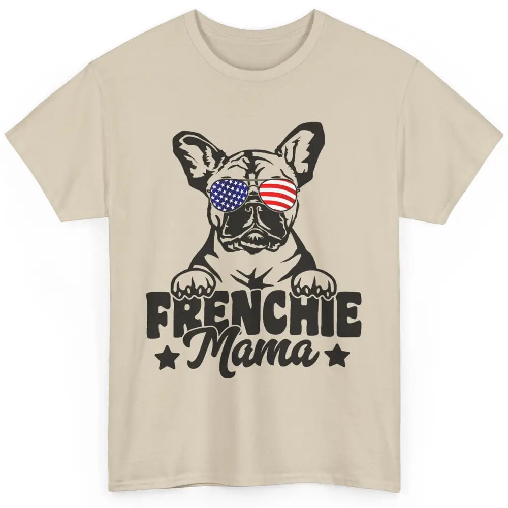 Frenchie Mama Patriotic French Bulldog Mom Dog Mothers Day Classic Unisex T-Shirt