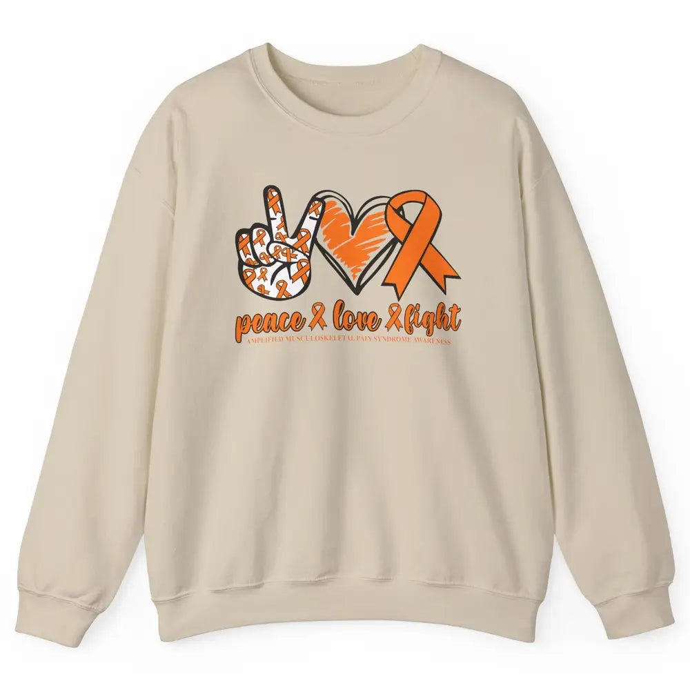 Amplified Musculoskeletal Pain Syndrome Peace Love Fight Unisex Crewneck Sweatshirt