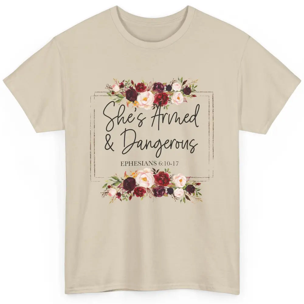 Floral She's Armed And Dangerous Bible Verse Christian Faith Classic Unisex T-Shirt