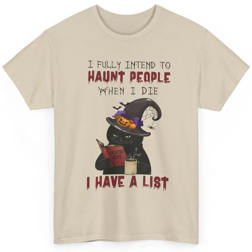 Funny Black Cat I Fully Intend To Haunt People Halloween Classic Unisex T-Shirt