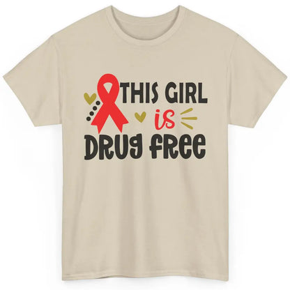 This Girl Is Drug Free Red Ribbon Week Say No To Drugs Classic Unisex T-Shirt