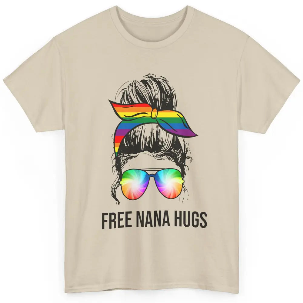 Free Nana Hugs LGBT Gay Pride Month Rainbow Messy Bun Classic Unisex T-Shirt