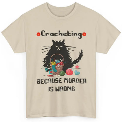 Funny Black Cat Crochet Because Murder Is Wrong Crocheting Classic Unisex T-Shirt