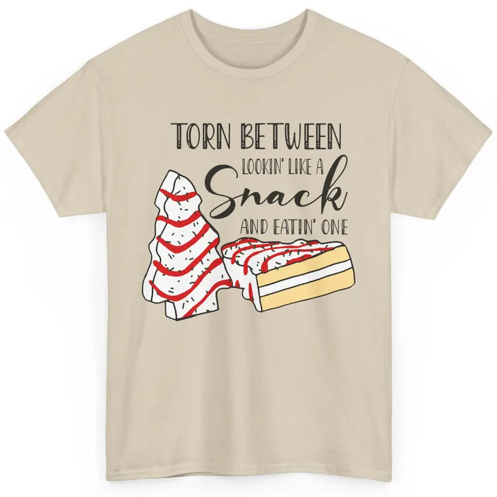 Christmas Tree Cake Torn Between Look Like a Snack Eat One Classic Unisex T-Shirt