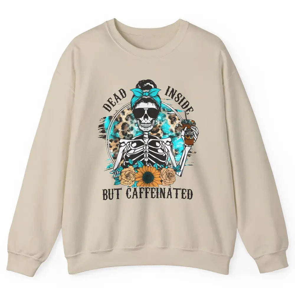 Funny Messy Bun Skull Dead Inside But Caffeinated Halloween Unisex Crewneck Sweatshirt