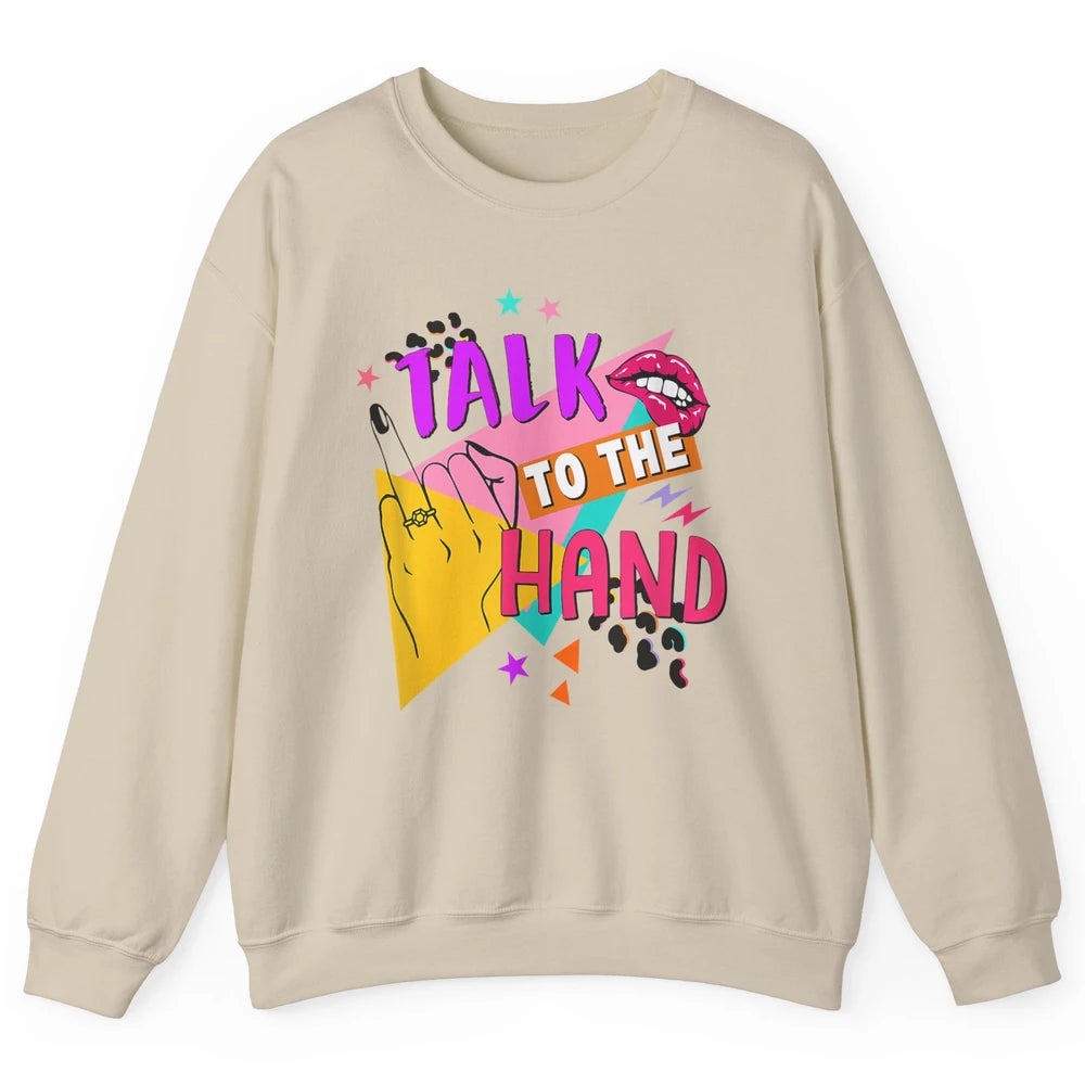 Talk To Hand Bride Retro 90s Bachelorette Bridal Engagement Unisex Crewneck Sweatshirt