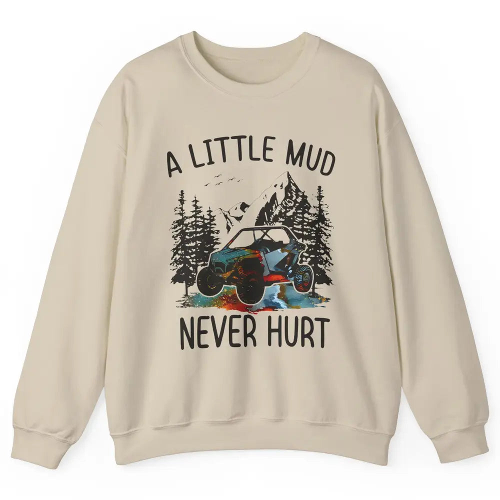 Retro UTV A Little Dirt Never Hurt Mud Riding SXS Offroad Unisex Crewneck Sweatshirt