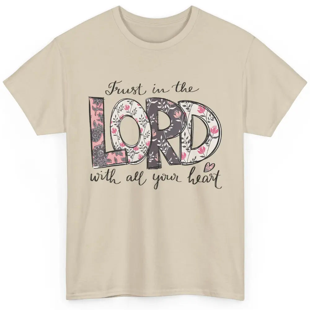 Floral Trust In Lord Bible Verse Vintage God Jesus Christian Classic Unisex T-Shirt