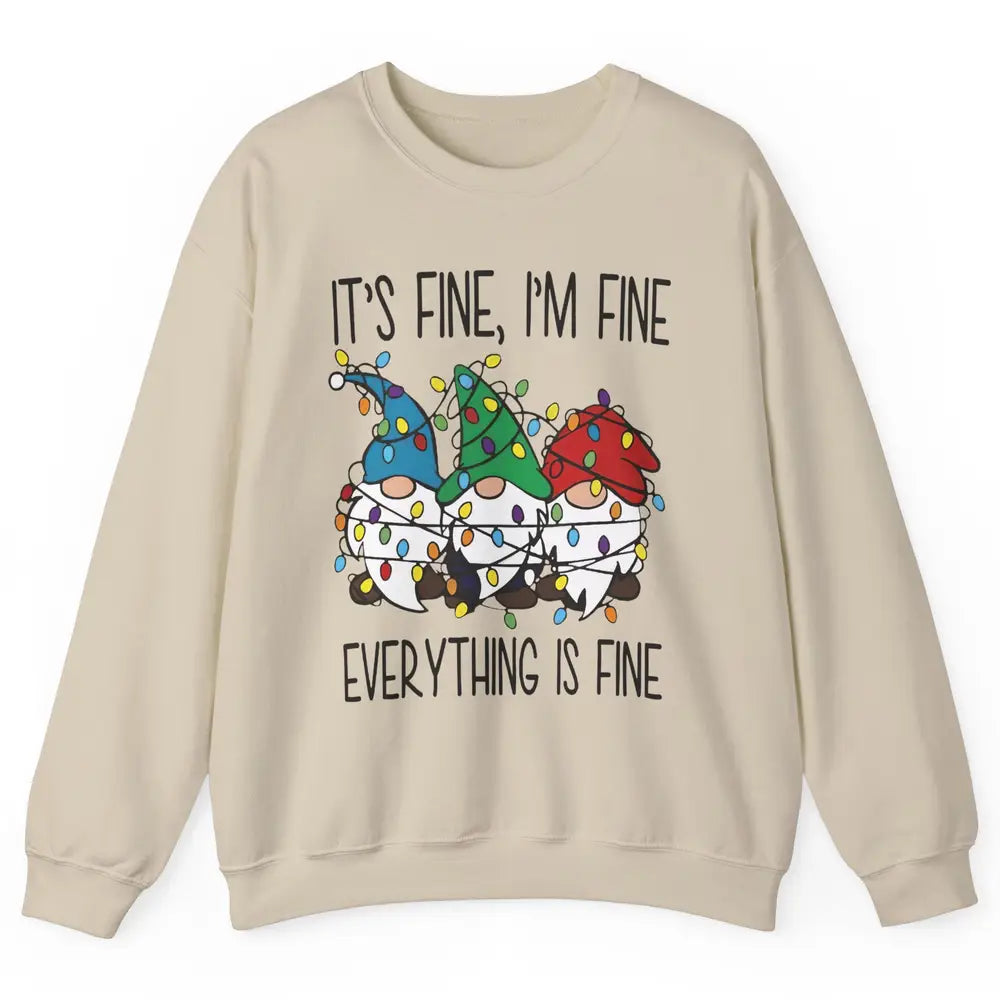 Funny Gnomes Christmas Light I'm Fine Everything's Fine Unisex Crewneck Sweatshirt