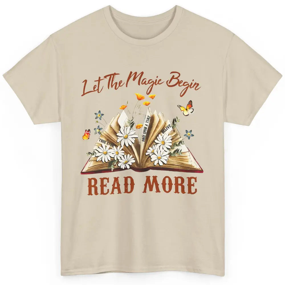 Aesthetic Read More Daisy Flowers Library Bookworm Butterfly Classic Unisex T-Shirt