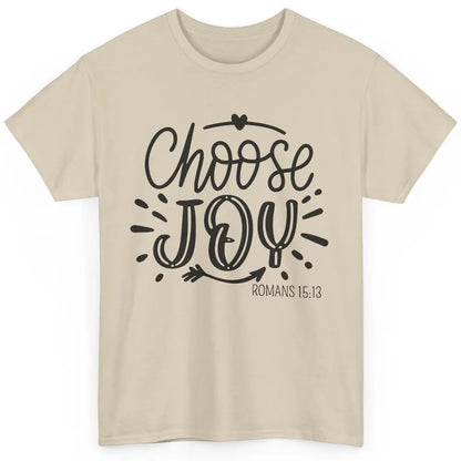 Christian Faith Choose Joy Romans Bible Verse Religious Classic Unisex T-Shirt