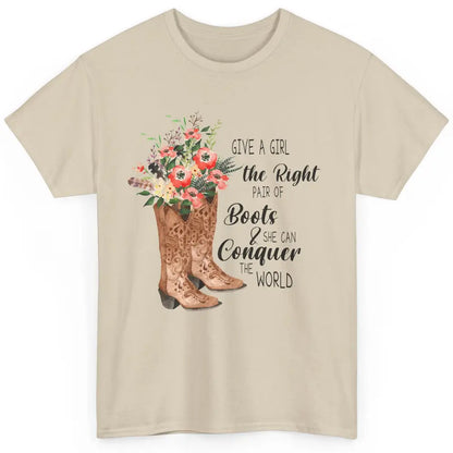 Western Cowgirl Give A Girl Right Pair Of Boots Cowboy Boots Classic Unisex T-Shirt