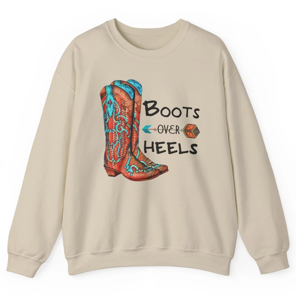 Western Cowgirl Boots Over Heels Cowboy Boots Country Girl Unisex Crewneck Sweatshirt