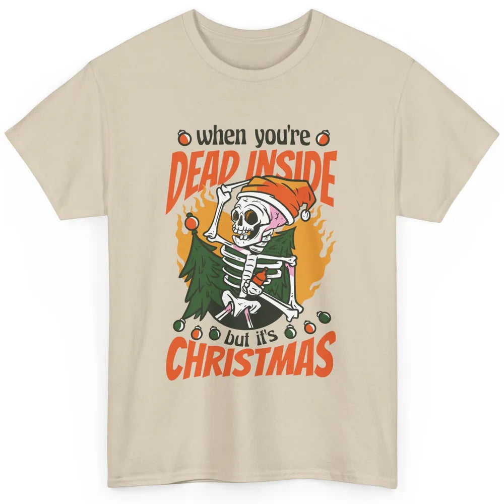 Dead Inside But Its Christmas Funny Skeleton Xmas Sarcastic Skull Classic Unisex T-Shirt