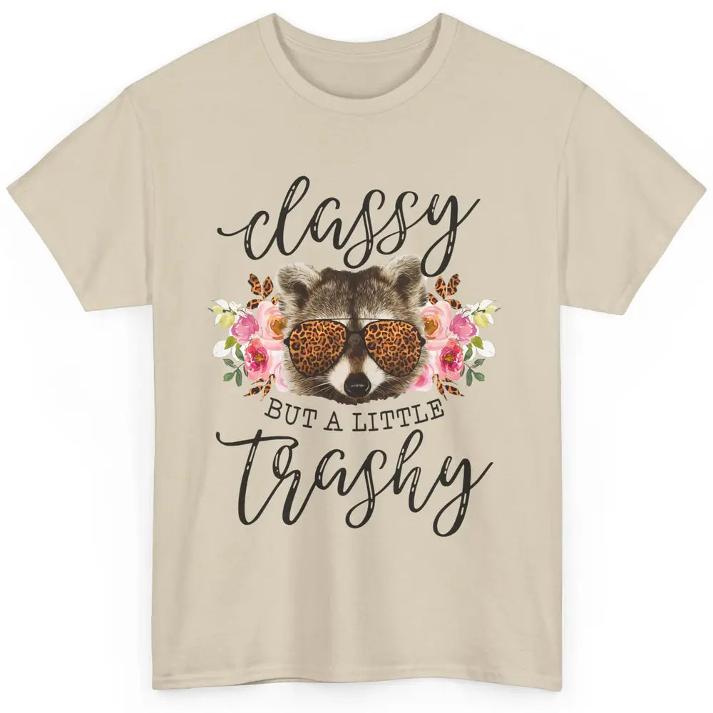 Floral Racoon Classy But A Little Trashy Leopard Print Gift Classic Unisex T-Shirt