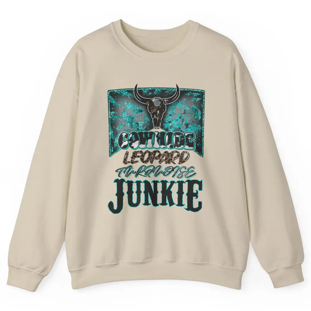 Bull Skull Cowhide Leopard Turquoise Junkie Western Country Unisex Crewneck Sweatshirt