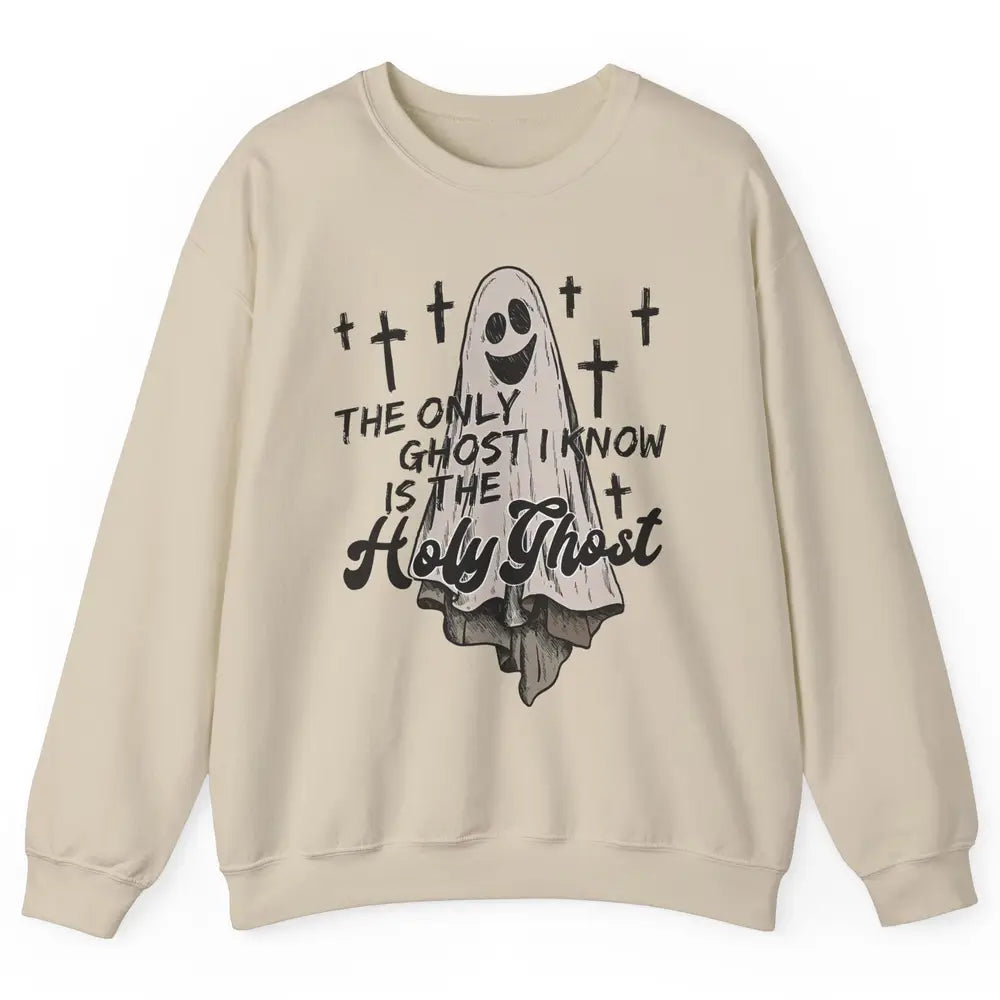 The Only Ghost I Know Is The Holy Ghost Christian Halloween Unisex Crewneck Sweatshirt