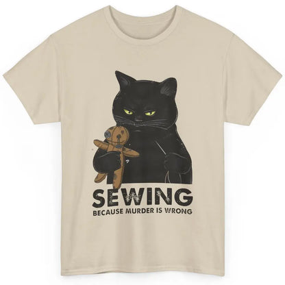 Funny Black Cat Sewing Because Murder Is Wrong Quilting Classic Unisex T-Shirt