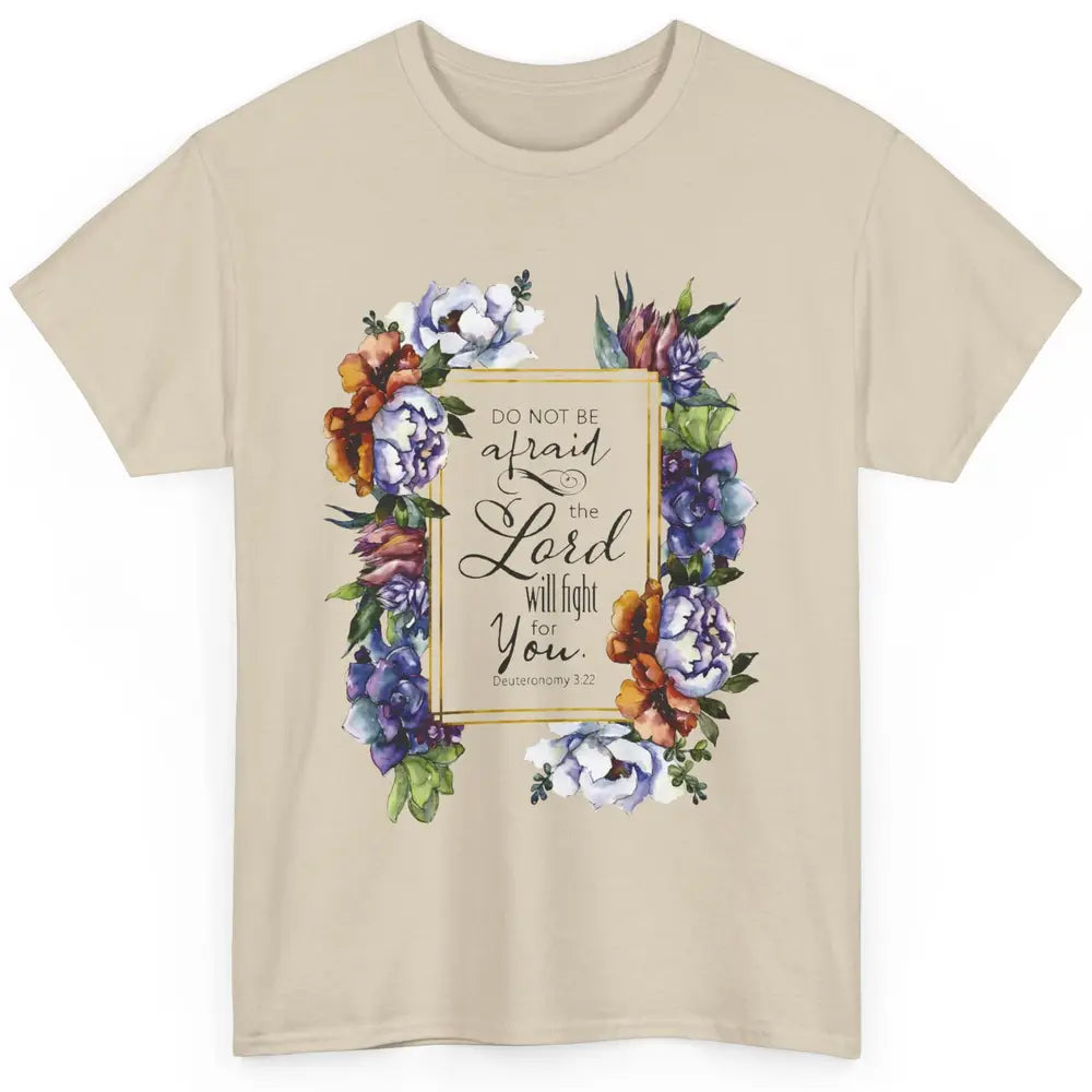 Floral Christian Faith Lord Will Fight For You Bible Verse Classic Unisex T-Shirt