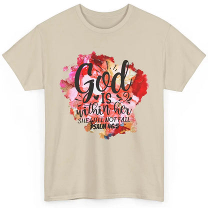 Christian God's Within Her She Will Not Fail Bible Religious Classic Unisex T-Shirt