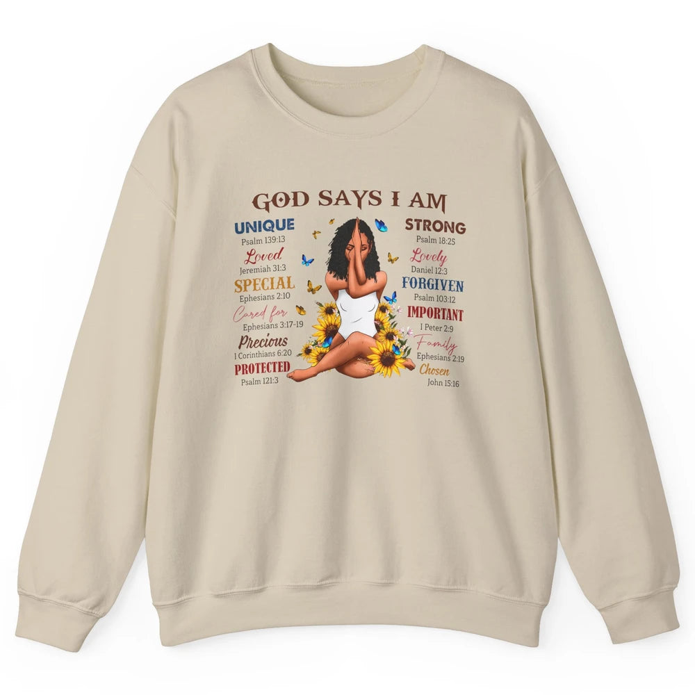 Black Girl God Says I Am Afro Woman Christian Religious Gift Unisex Crewneck Sweatshirt