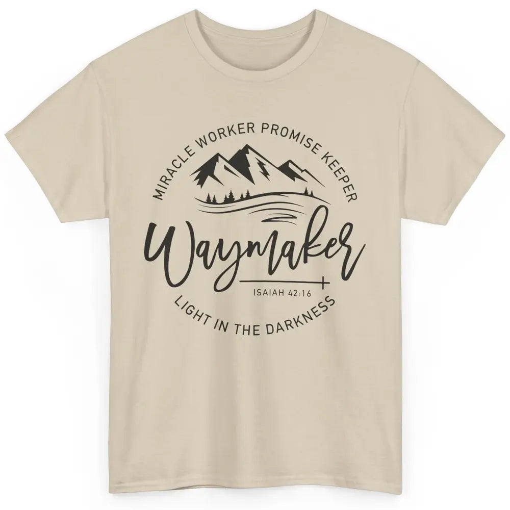 Waymaker Miracle Worker Light In The Darkness Bible Verse Classic Unisex T-Shirt