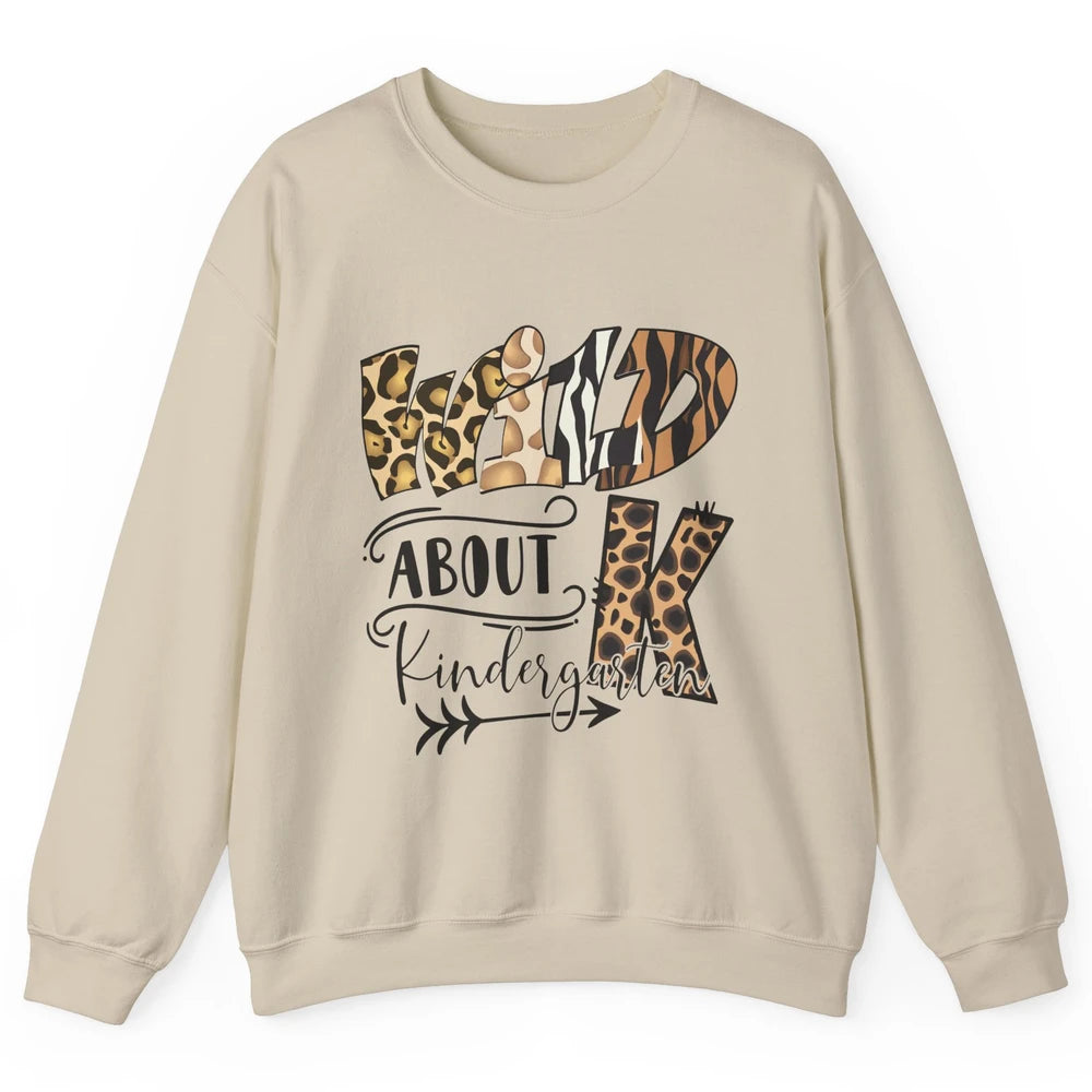 Wild About Kindergarten Back To School Student Teacher Gift Unisex Crewneck Sweatshirt