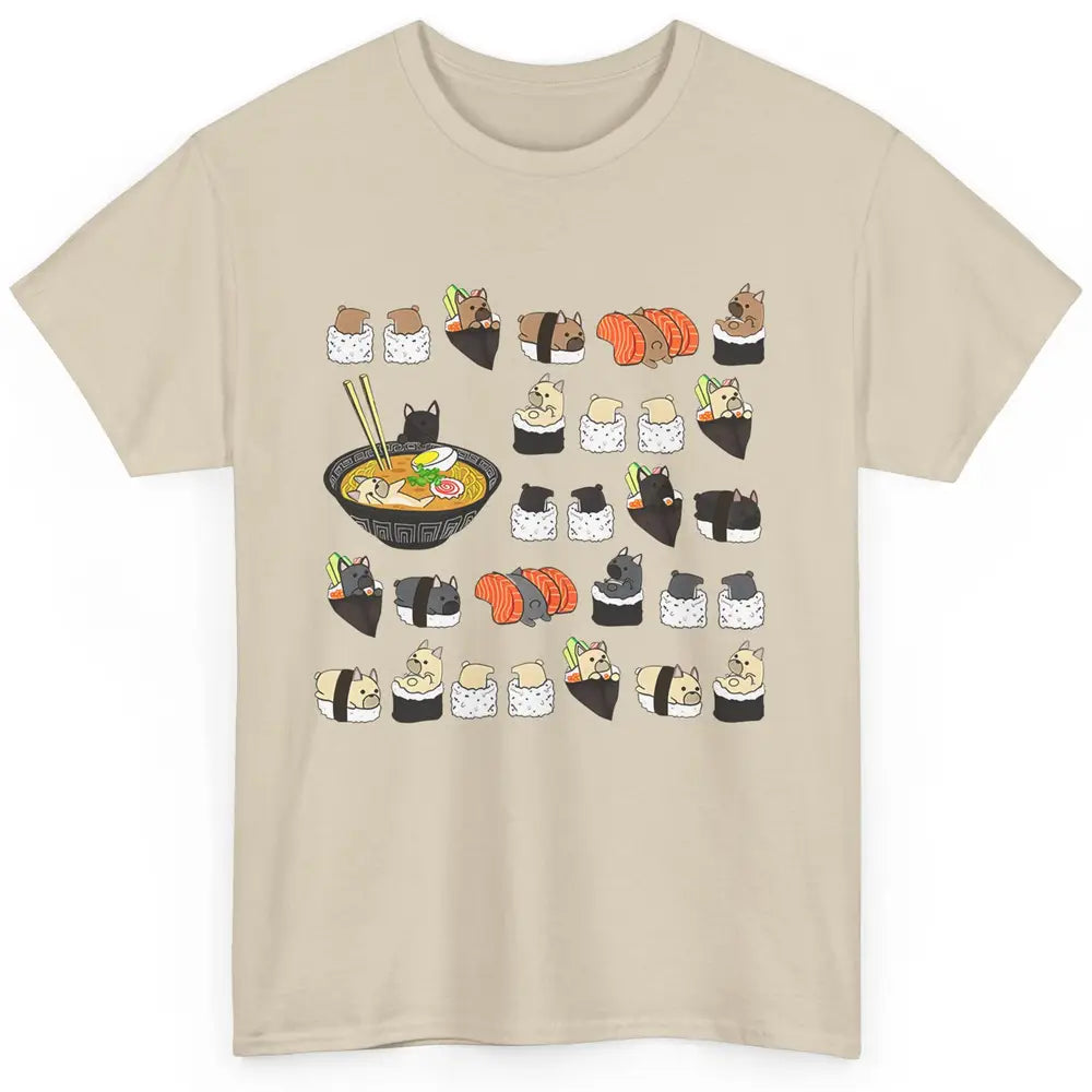 French Bulldog Sushi Ramen Bowl Japanese Kawaii Frenchie Mom Classic Unisex T-Shirt