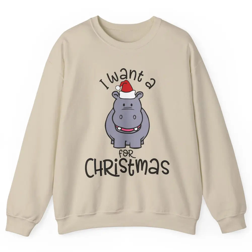 Funny I Want A Hippopotamus For Christmas Tree Hippo Santa Unisex Crewneck Sweatshirt