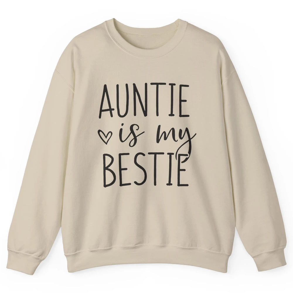 Auntie Is My Bestie New Auntie Pregnancy Nephew Niece Gift Unisex Crewneck Sweatshirt