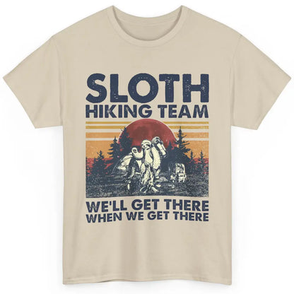 Sloth Hiking Team We'll Get There Vintage Sloth Hiker Hiking Classic Unisex T-Shirt