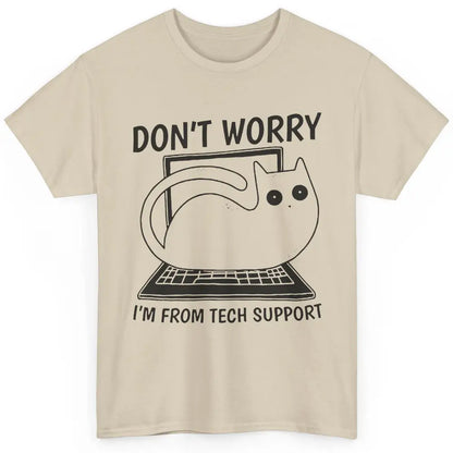 Funny Cat I'm From Tech Support Cat Programmer Tech Gift Classic Unisex T-Shirt